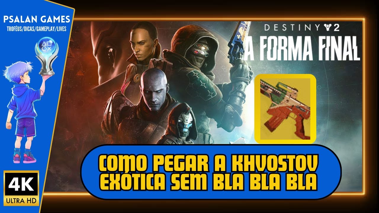 Destiny 2: A Forma Final - Como Pegar a Khvostov Exótica sem Bla bla bla