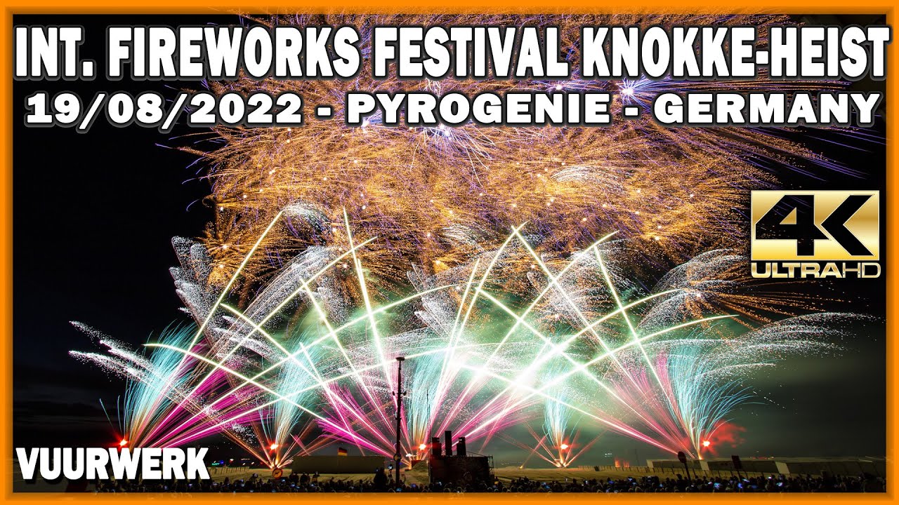 ⁴ᴷ⁾ Int. Fireworks Festival Knokke-Heist 2022: Pyrogenie - Germany  \ Duitsland - Vuurwerk - 19-8-22