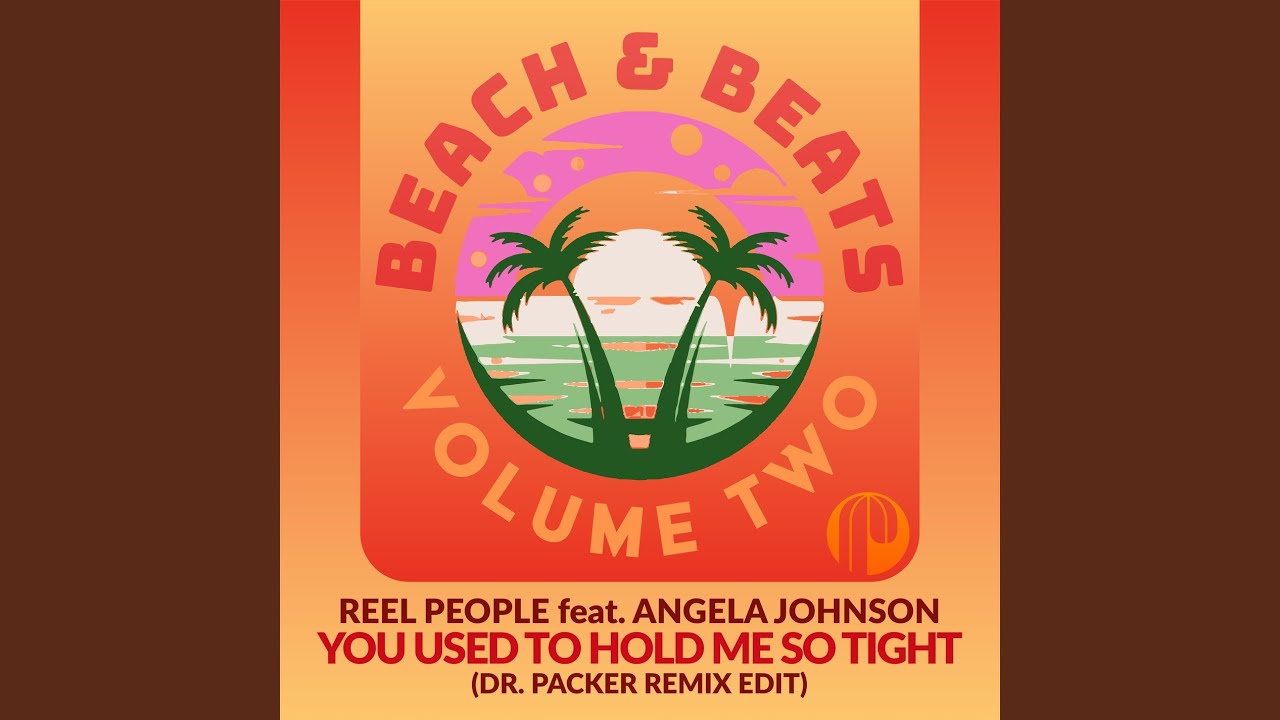 You Used To Hold Me So Tight (Dr Packer Remix Edit)