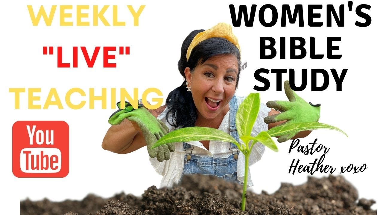 WOMEN'S WEEKLY 'LIVE' BIBLE STUDY AND MORE/JOIN IN!