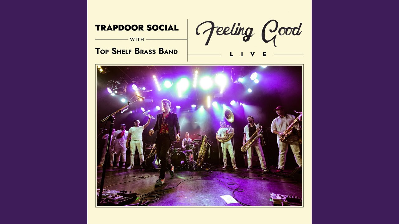 Feeling Good (feat. Top Shelf Brass Band)