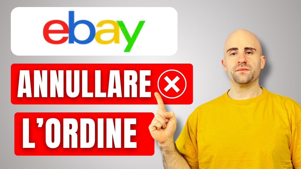 Come ANNULLARE un ORDINE su EBAY e richiedere l'accredito delle commissioni