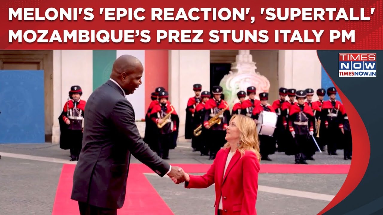 Watch Meloni's 'Epic Reaction' As 'Supertall' 6.8 Feet Mozambique President Chapo Stuns Italian PM