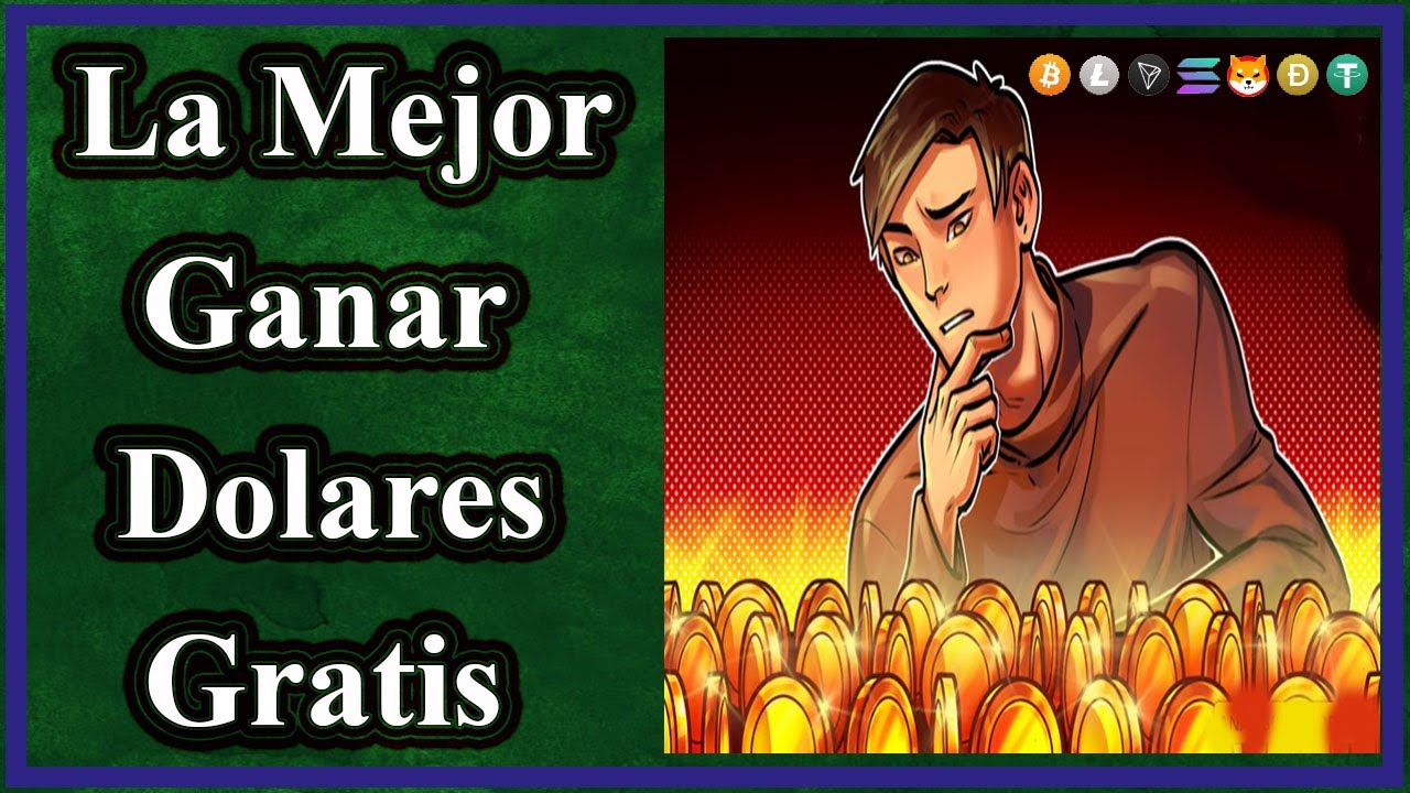 LA MEJOR PAGINA GANAR DOLARES GRATIS I CRIPTOMONEDAS SIN INVERSION I VF