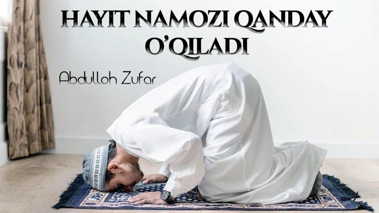 Hayit Namozi Qanday O'qiladi II Abdulloh Zufar