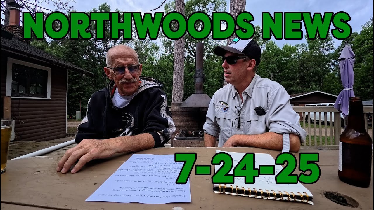 Northwoods News 7-24-25
