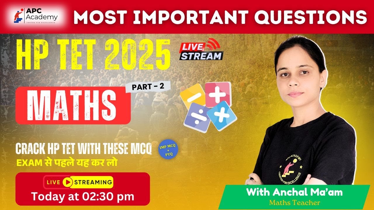 HP TET  || MATHEMATICS || P - 2 Most Important Questions + PYQ #hptet2025 #apcacademy #hpbose #tet