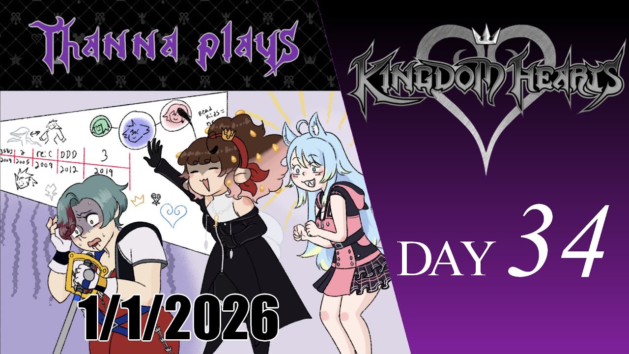 Thanna Plays all of Kingdom Hearts: Day 34 (1-1-26)