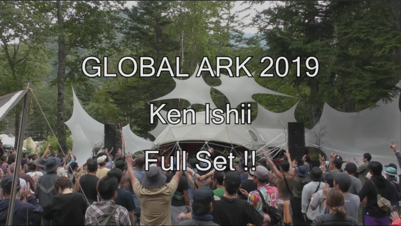 【GLOBAL ARK 2019】 KEN ISHII Full set !!