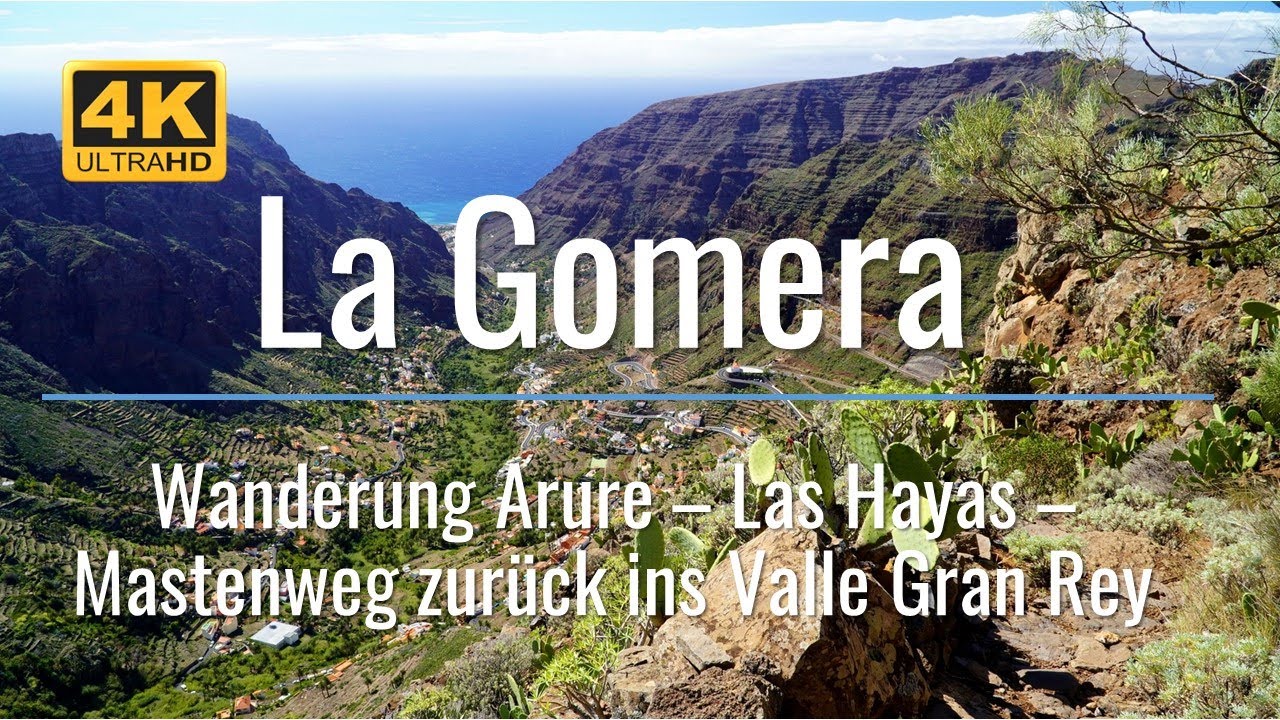 La Gomera - Wanderung Arure - Las Hayas - Abstieg Mastenweg nach Los Descansaderos - Valle Gran Rey