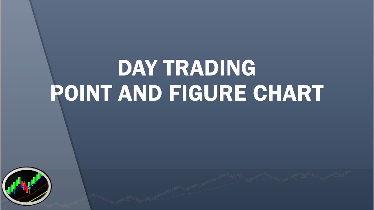 Point and Figure Strategy for Day Trading