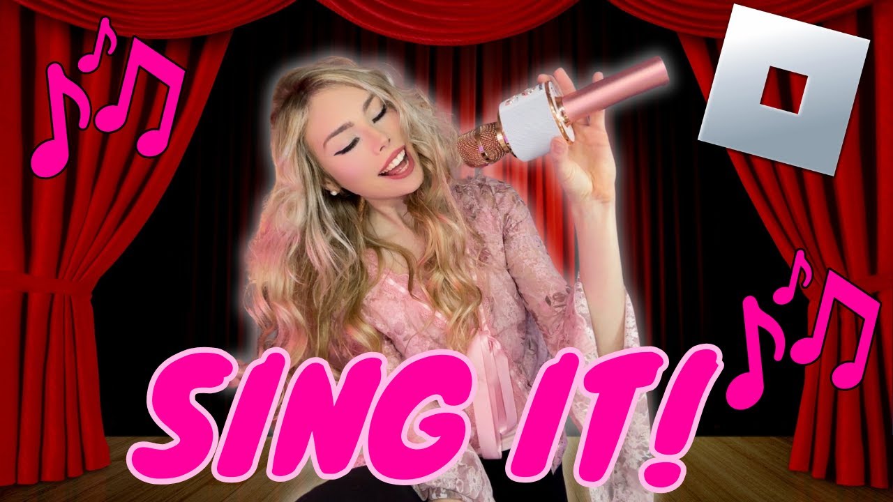 I played ROBLOX KARAOKE! *Sing It*