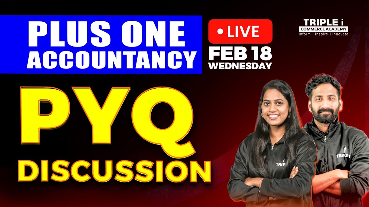 PLUS ONE ACCOUNTANCY | PYQ DISCUSSION | TRIPLE I