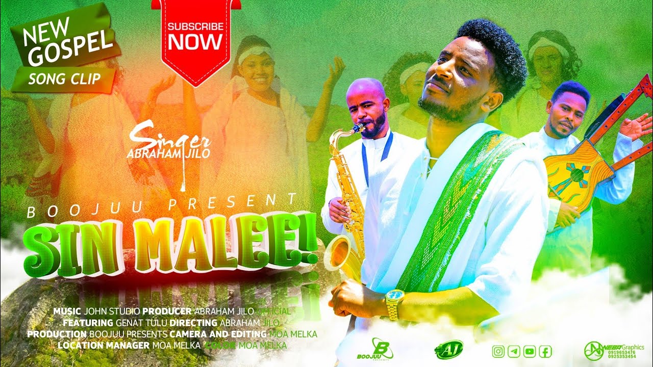 SIN MALEE NEW AFAN OROMO GOSPEL SONG SINGER ABRAHAM JILO