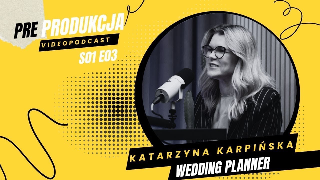 KATARZYNA KARPIŃSKA |wedding planner| - właścicielka agencji Art of Wedding | prePRODUKCJA s01e03