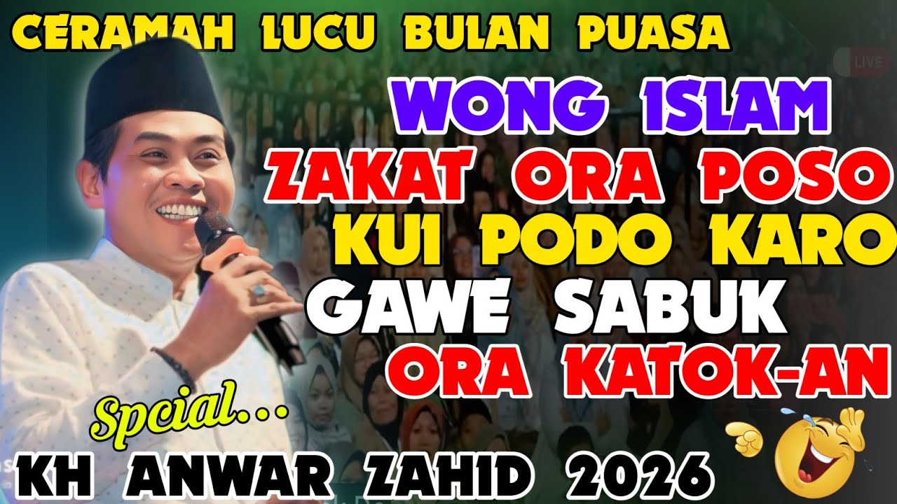 KH ANWAR ZAHID TERBARU 2026 PALING LUCU RAMADHAN SUCI RAMADHAN 