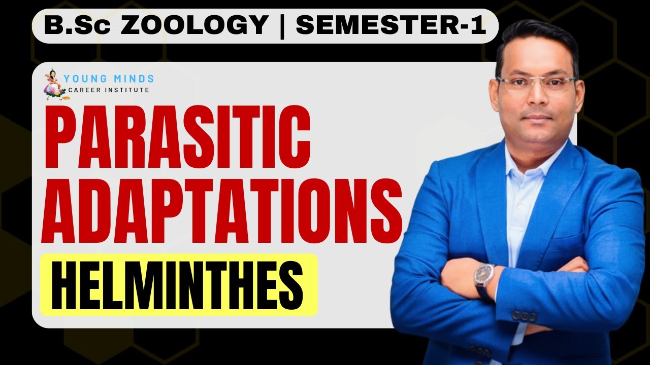 Parasitic Adaptations of Helminthes | B.Sc Zoology | Semester-1