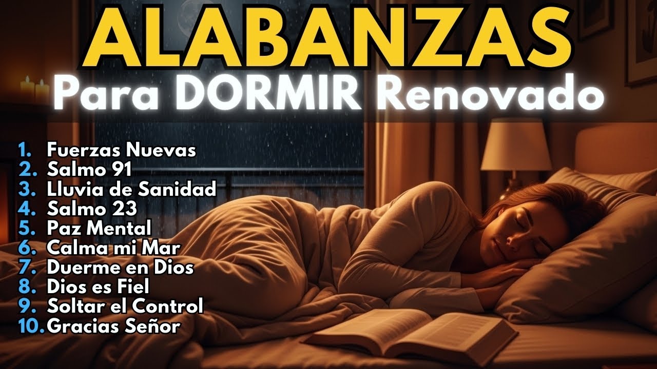 ALABANZAS para DORMIR 🌙 Música Cristiana de PAZ ✝️ que RENUEVA tus FUERZAS en Dios