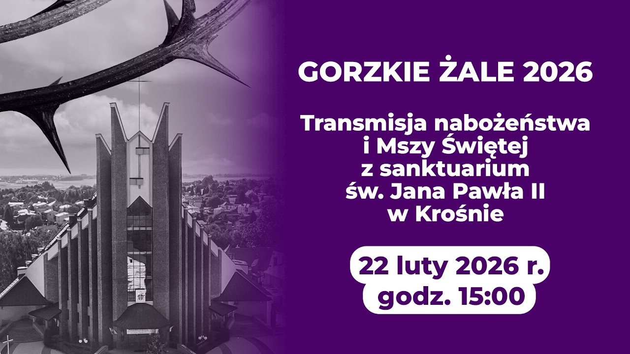 Gorzkie Żale - I Niedziela Wielkiego Postu (22 lutego 2026 r.) #naŻywo