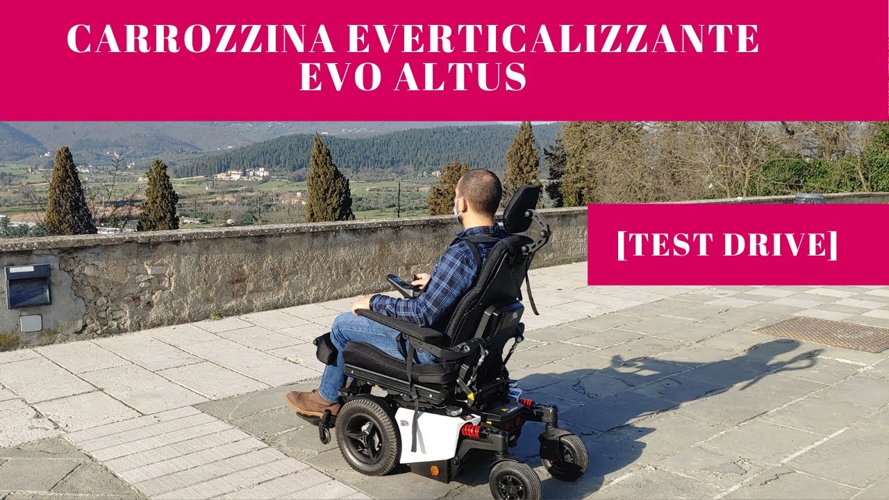 [TEST DRIVE] Carrozzina elettronica Verticalizzante Karma Evo Altus• disabiliabili.net