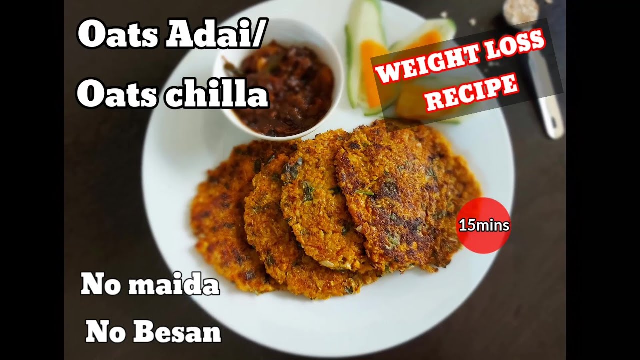 OATS ADAI/ OATS CHILLA/100% Oats Recipe for Weight loss \HEALTHY BREAKFAST| Tasty Masala Oats Adai |