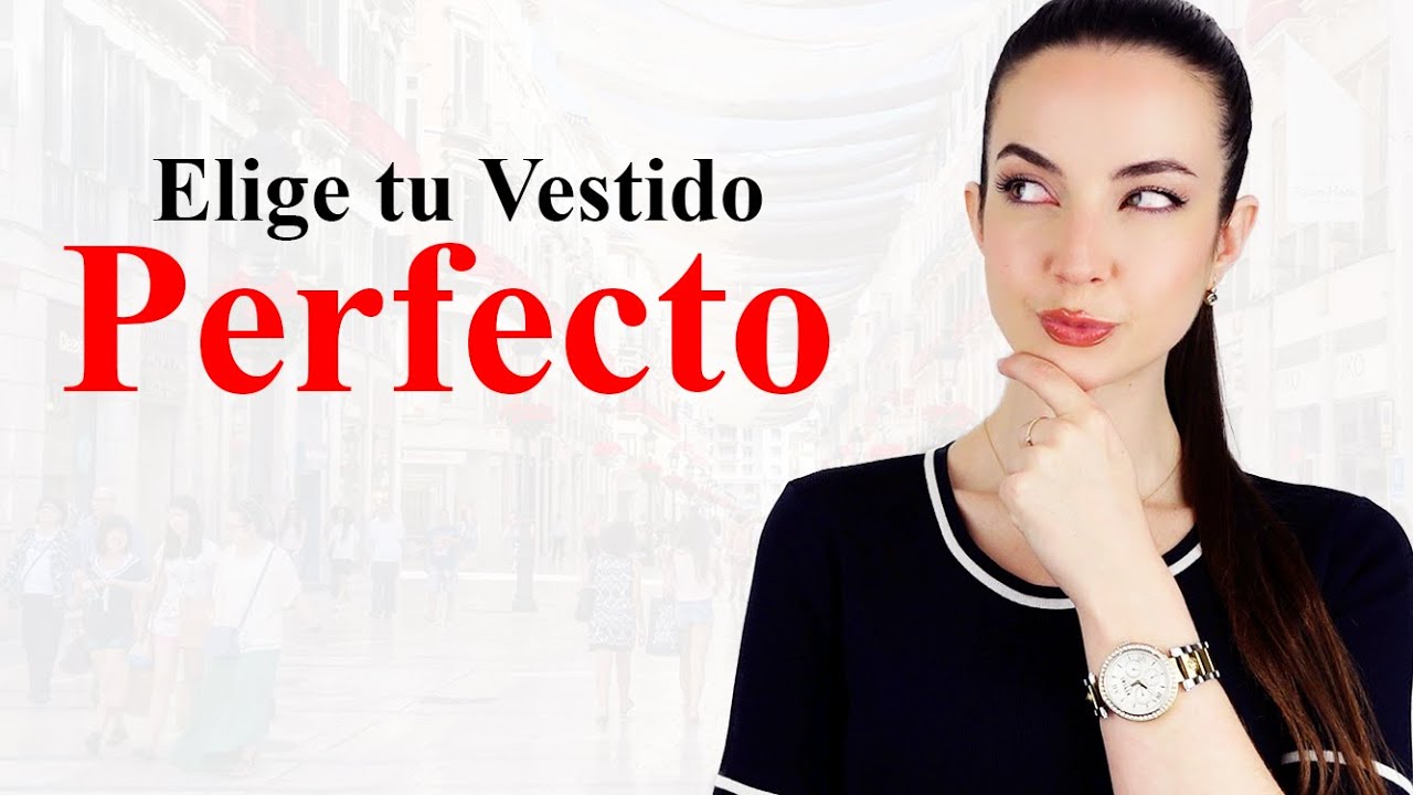 ENCUENTRA TU VESTIDO PERFECTO SEGÚN TU TIPO DE CUEPRO 2022👍  | Moda Mujer Susana Arcocha