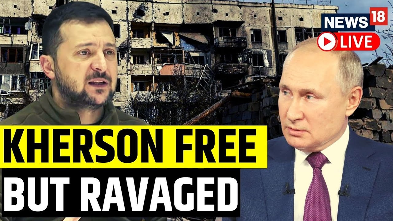 Russia Vs Ukraine War Update LIVE | Ukrainians Celebrate Russian Pullout From Kherson |  News18 Live