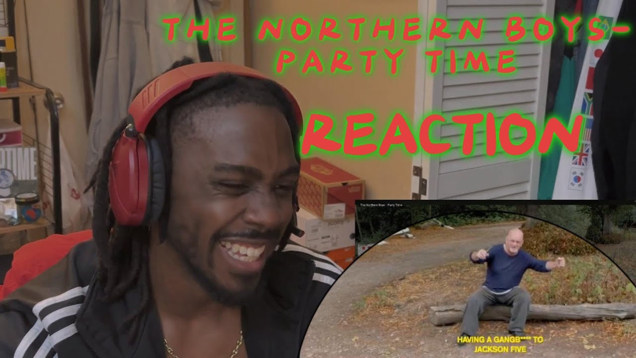 I SWEAR YOU CANT GO WRONG WITH THE OLD GUYS🤣🤣🤣THE NORTHERN BOYS-PARTY TIME  (REACTION)