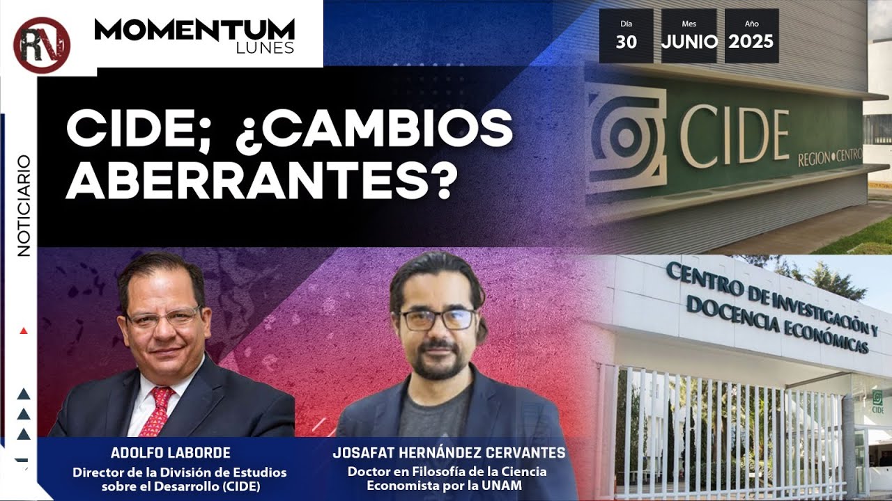 CIDE; ¿cambios aberrantes? I Adolfo Laborde, Integrante del CIDE / Josafat Hernández, UNAM