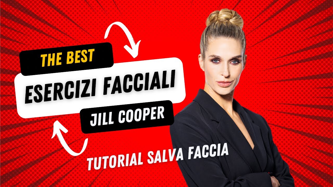 Jill Cooper - Tutorial Salvafaccia con Esercizi Facili - Massaggio e Dermaroller