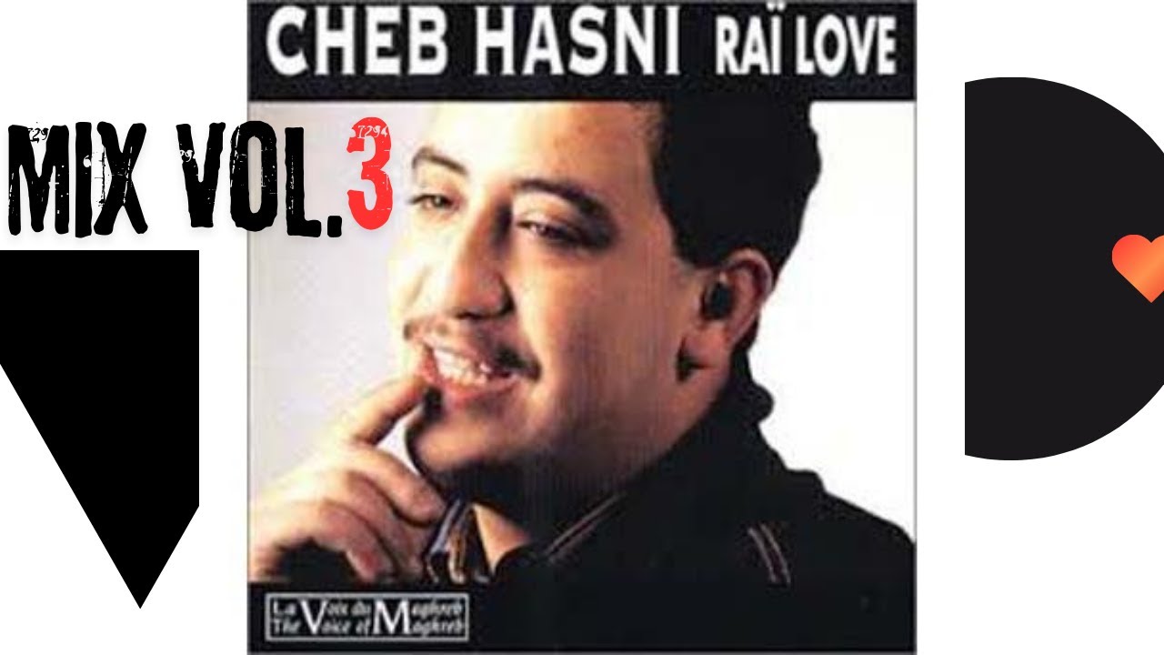 CHEB HASNI - Love MIX 30 min Non Stop - vol. 3