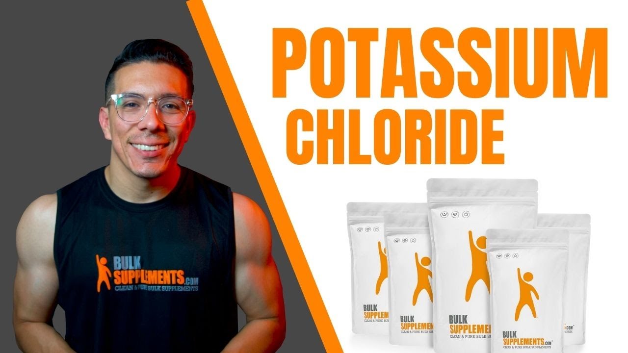 The Benefits of Potassium Chloride - What is Potassium Chloride?