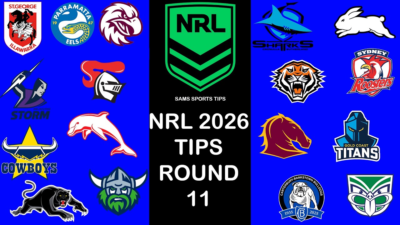 NRL ROUND 11 TIPS 2026 (MAGIC ROUND)