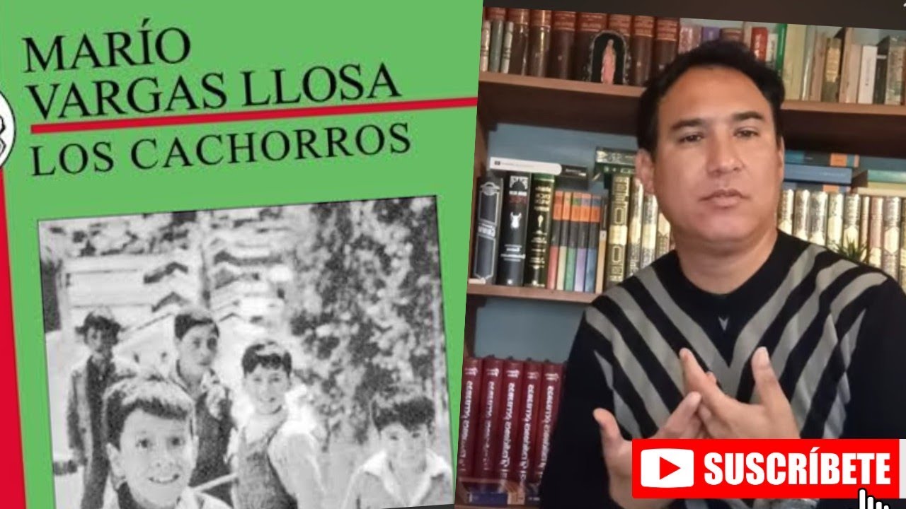 LIBRO: LOS CACHORROS (Mario Vargas Llosa) Resumen.
