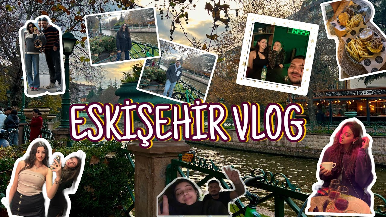 Eskişehir Vlog 🍂 (28.11.25-01.12.25)
