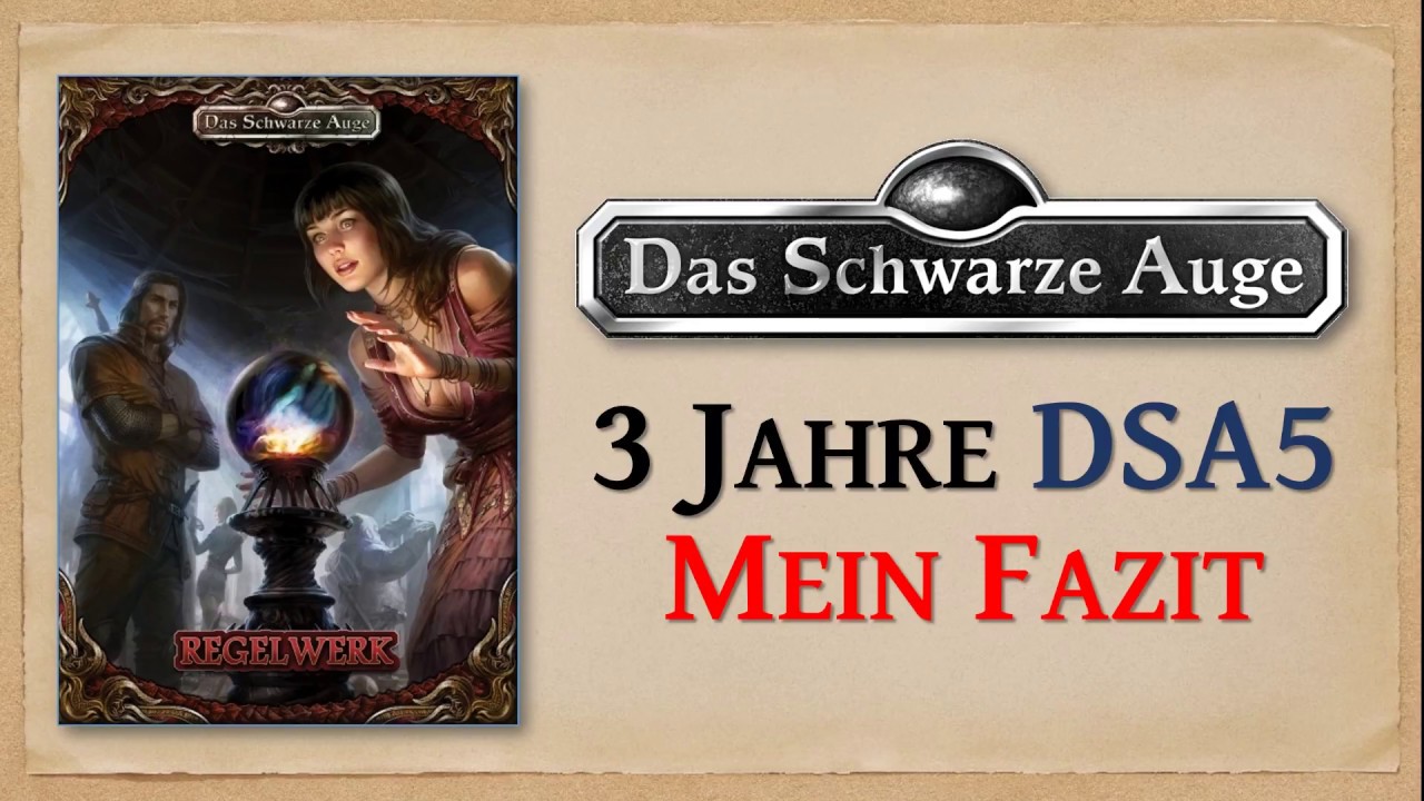 DSA5 Review | Mein Fazit nach 3 Jahren Das Schwarze Auge 5: Regelsplitterung oder bestes DSA-System?
