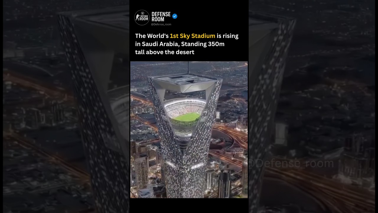 Saudi Arabia&rsquo;s Sky Stadium 🇸🇦 | A Stadium 350m in the Air! 🤯🏟️