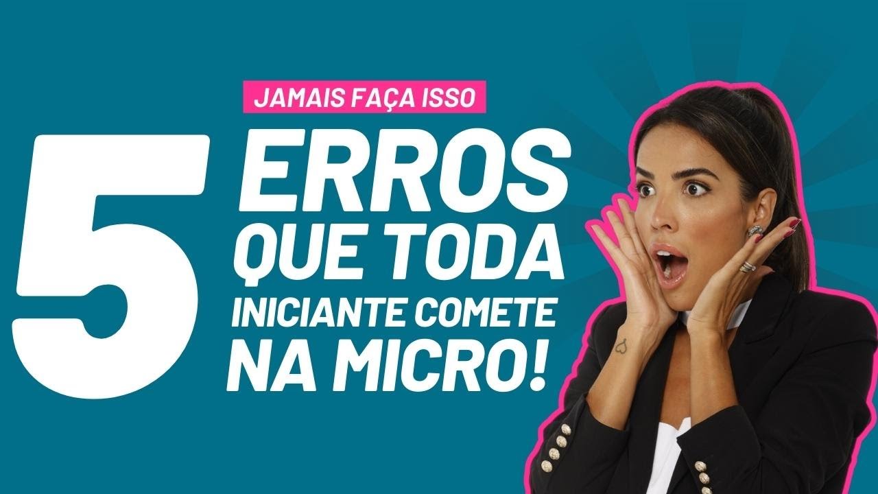 5 ERROS QUE TODO INICIANTE COMETE NA MICROPIGMENTAÇÃO