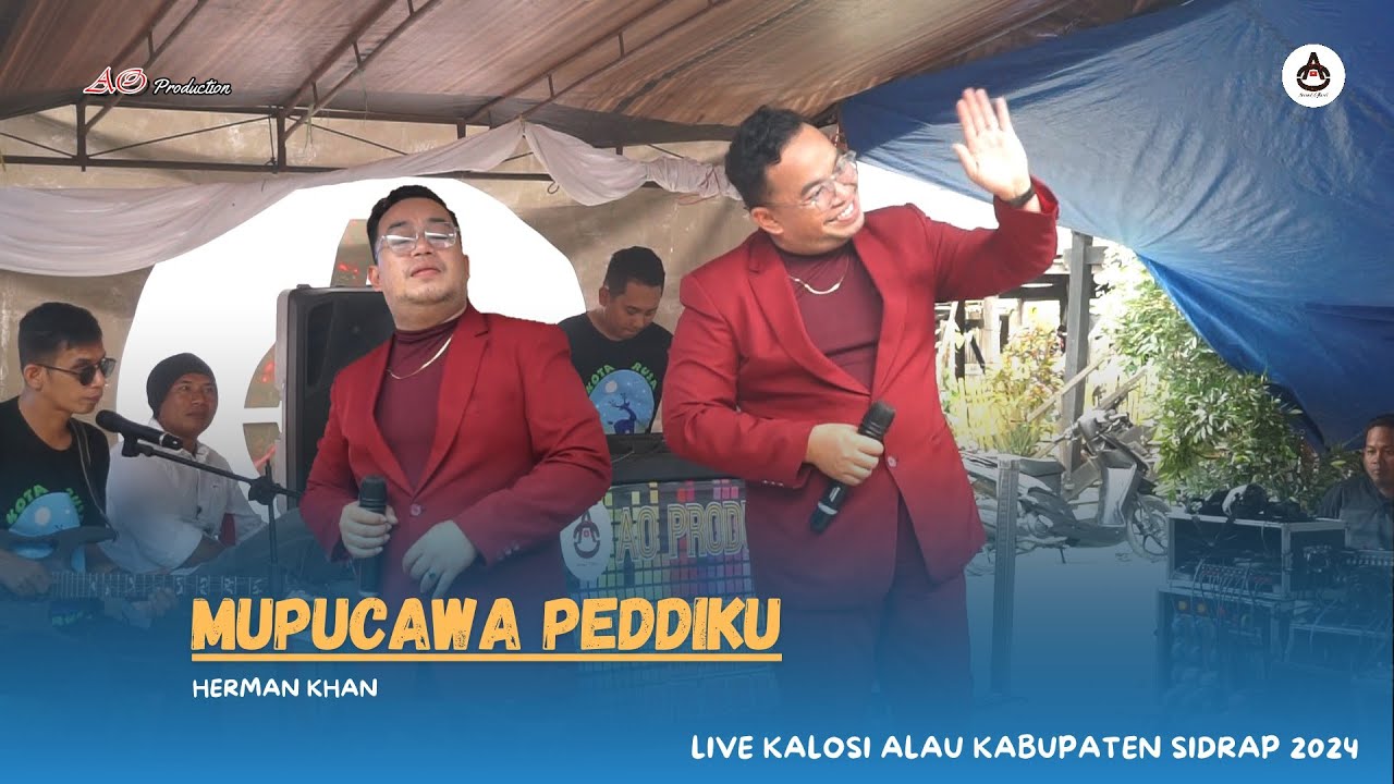 MUPUCAWA PEDDIKU - Herman Khan || AO PRODUCTION LIVE SHOW KALOSI ALA SIDRAP 2024