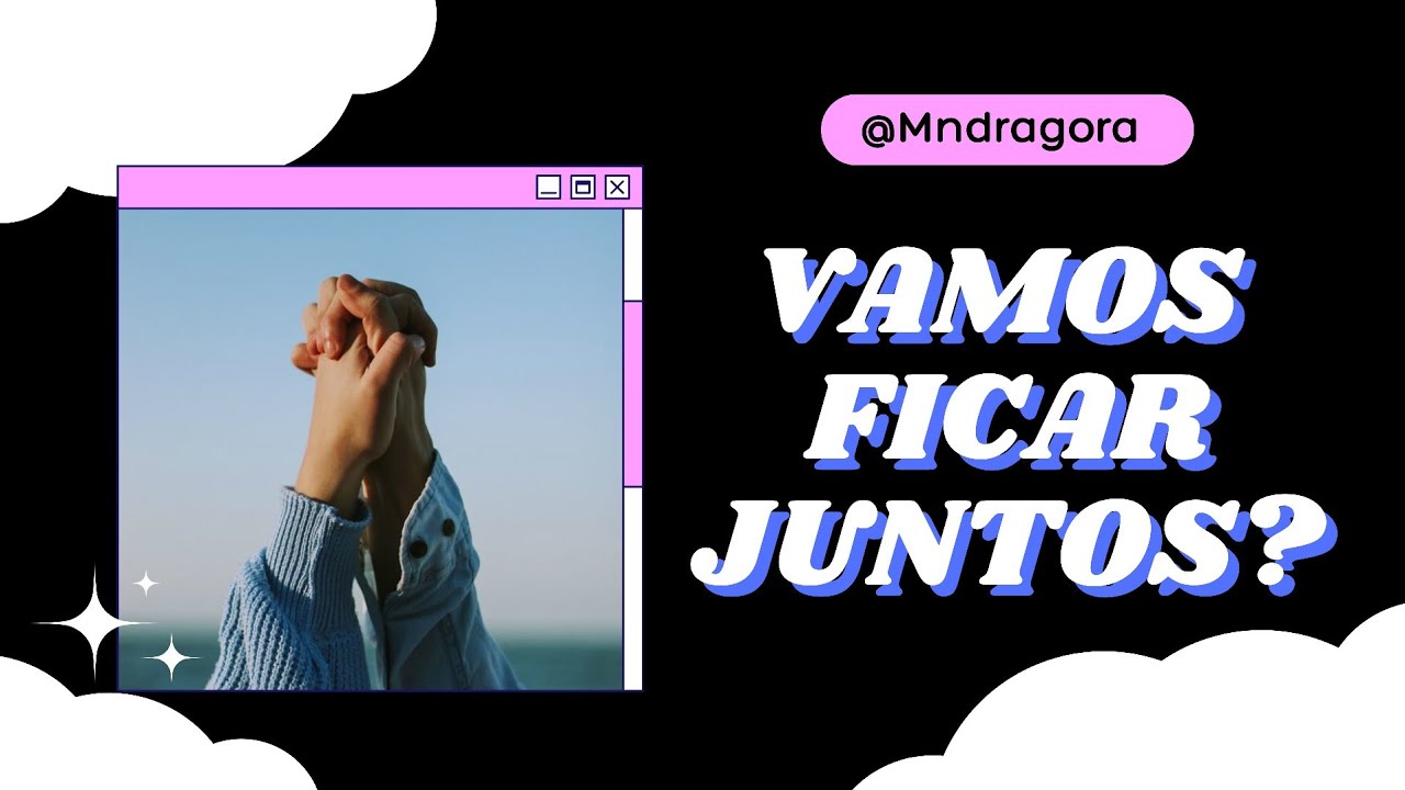 🤞🏻❤️ VAMOS FICAR JUNTOS?