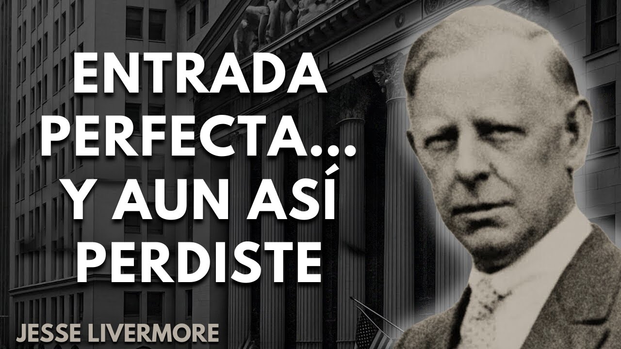 ¿Pierdes Después de Buenas Entradas? Livermore Advirtió Sobre Este Error Exacto