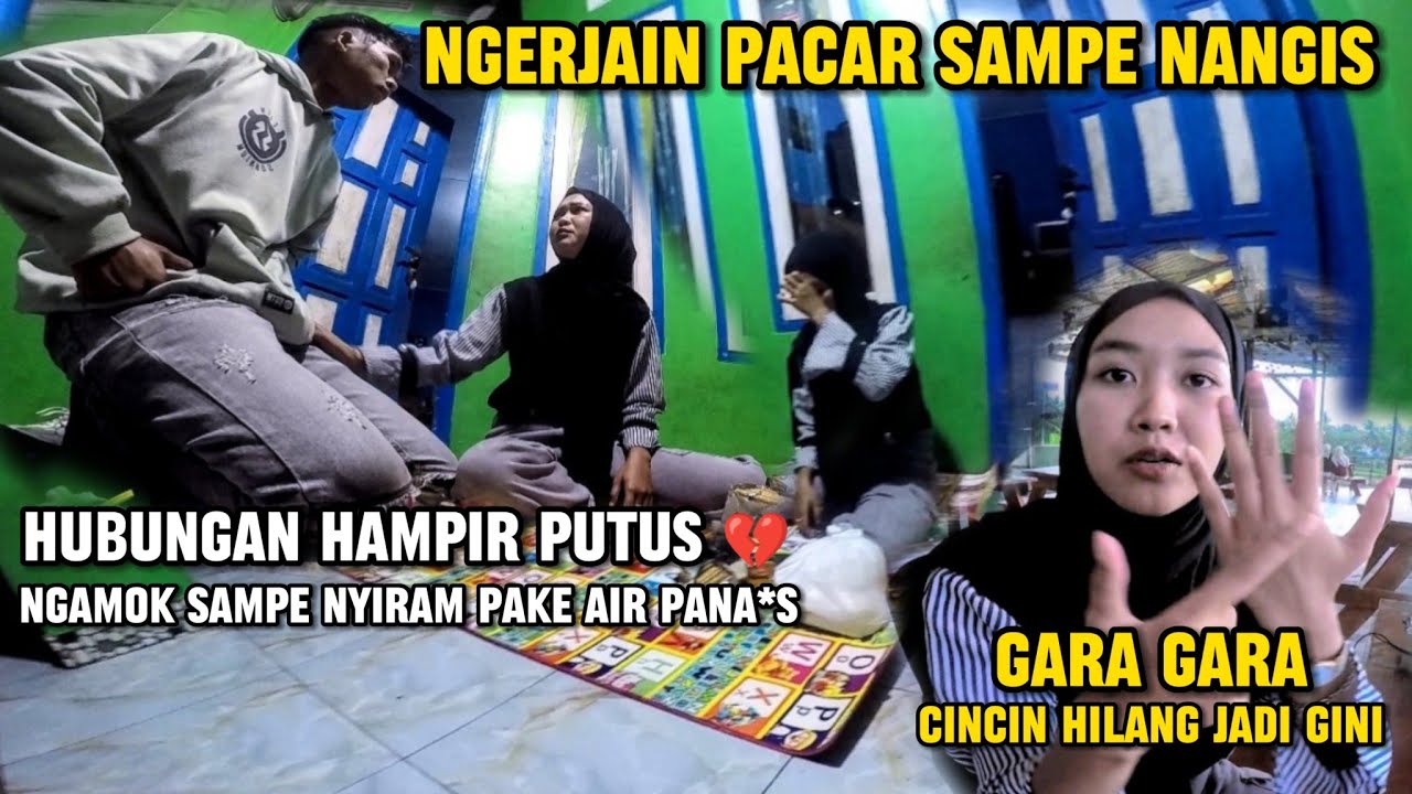 NGERJAIN PACAR SAMPE NANGIS⁉️HUBUNGAN HAMPIR PUTUS GARA GARA CINCIN HILANG‼️