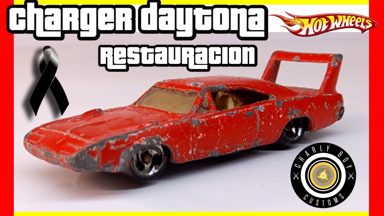 RESTAURACION HOT WHEELS CHARGER DAYTONA HORACIO LACHO LOPEZ IV