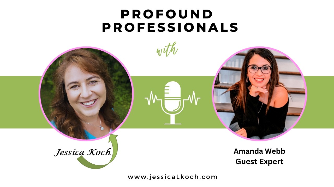 Profound Professionals Interview with Amanda Webb