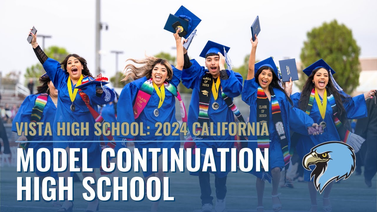 Vista High School in Lynwood Earns Distinction as 2024 Model Continuation High School