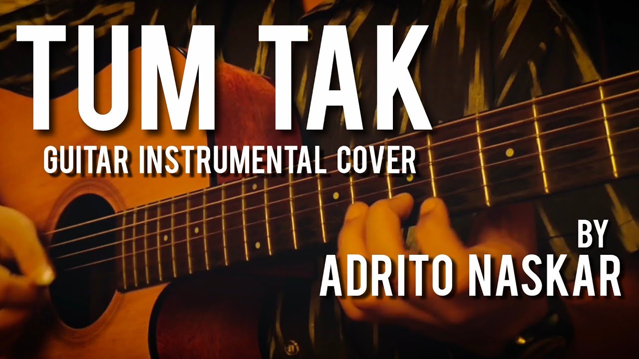 Tum Tak - Javed Ali || Guitar Instrumental Cover || Adrito Naskar