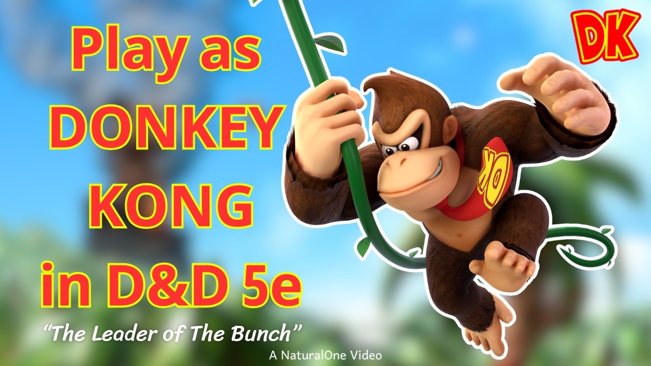 How to Play as DONKEY KONG in Dungeons and Dragons (A Mario 5e Build)