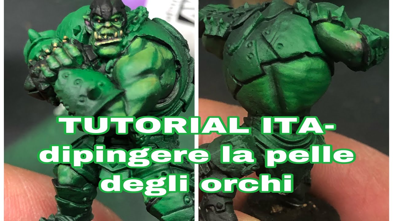 Tutorial ITA- come dipingere la pelle degli orchi- Greebo Game