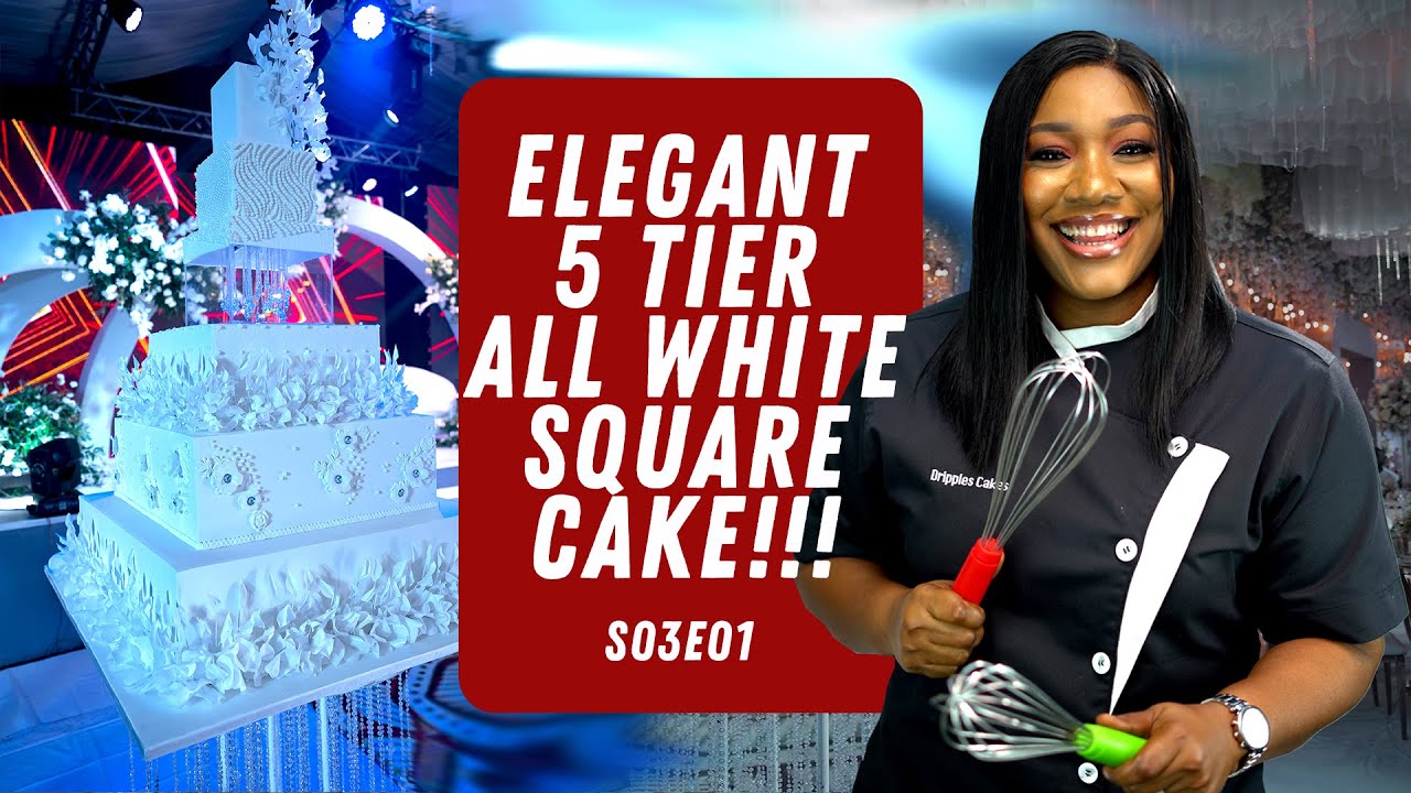 BAKE THAT CAKE WITH DRIPPLES : S03E01: ELEGANT 5 TIER ALL WHITE SQUARE CAKE!!!