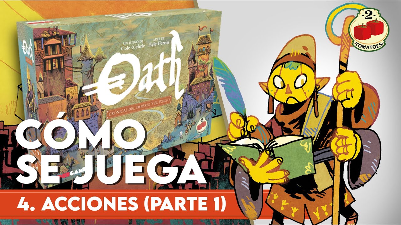 C&oacute;mo se Juega - Oath 4. Acciones (Parte 1)